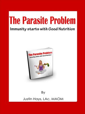 cover image of The Parasite Problem – Immunity starts with Good Nutrition